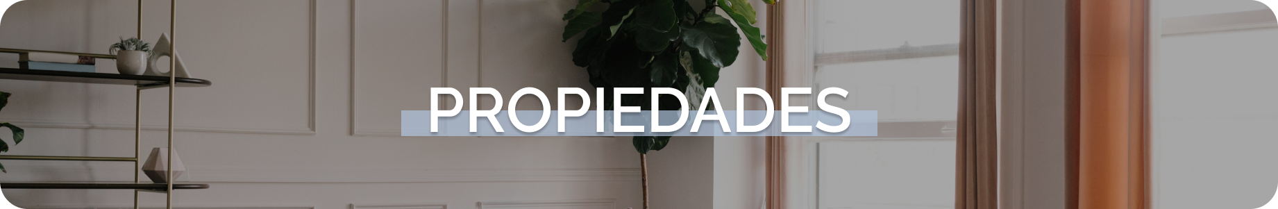 propiedades